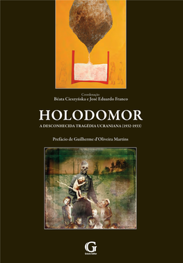 Holodomor — a Desconhecida Tragédia Ucraniana (1932-1933)