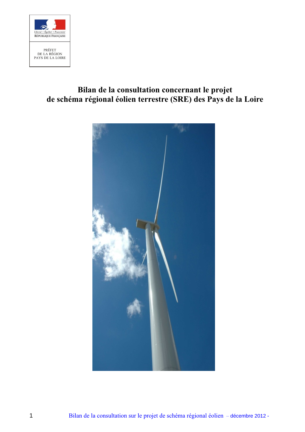 Bilan De La Consultation Concernant Le Projet De Schéma Régional Éolien Terrestre (SRE) Des Pays De La Loire