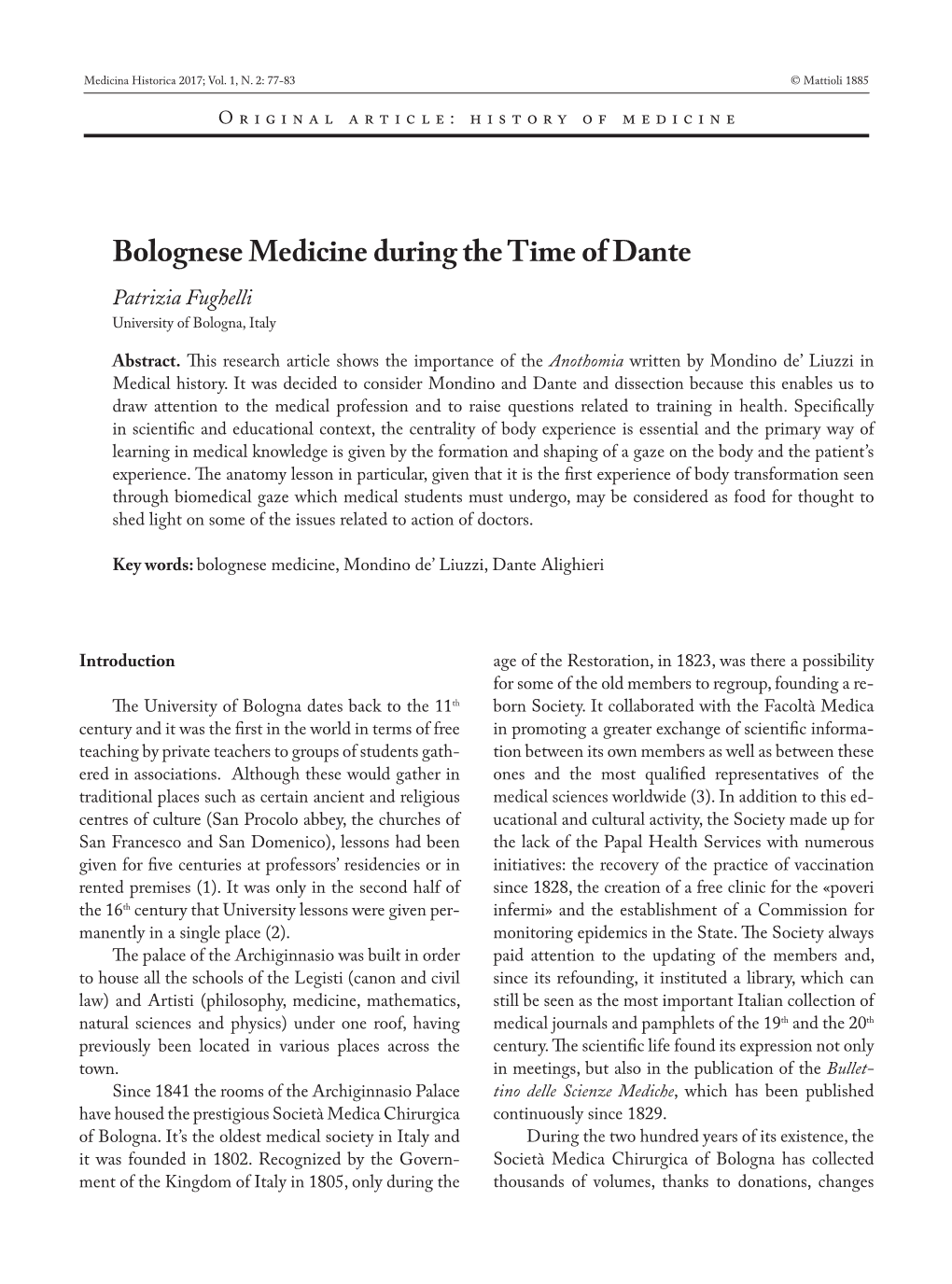 Bolognese Medicine During the Time of Dante Patrizia Fughelli University of Bologna, Italy