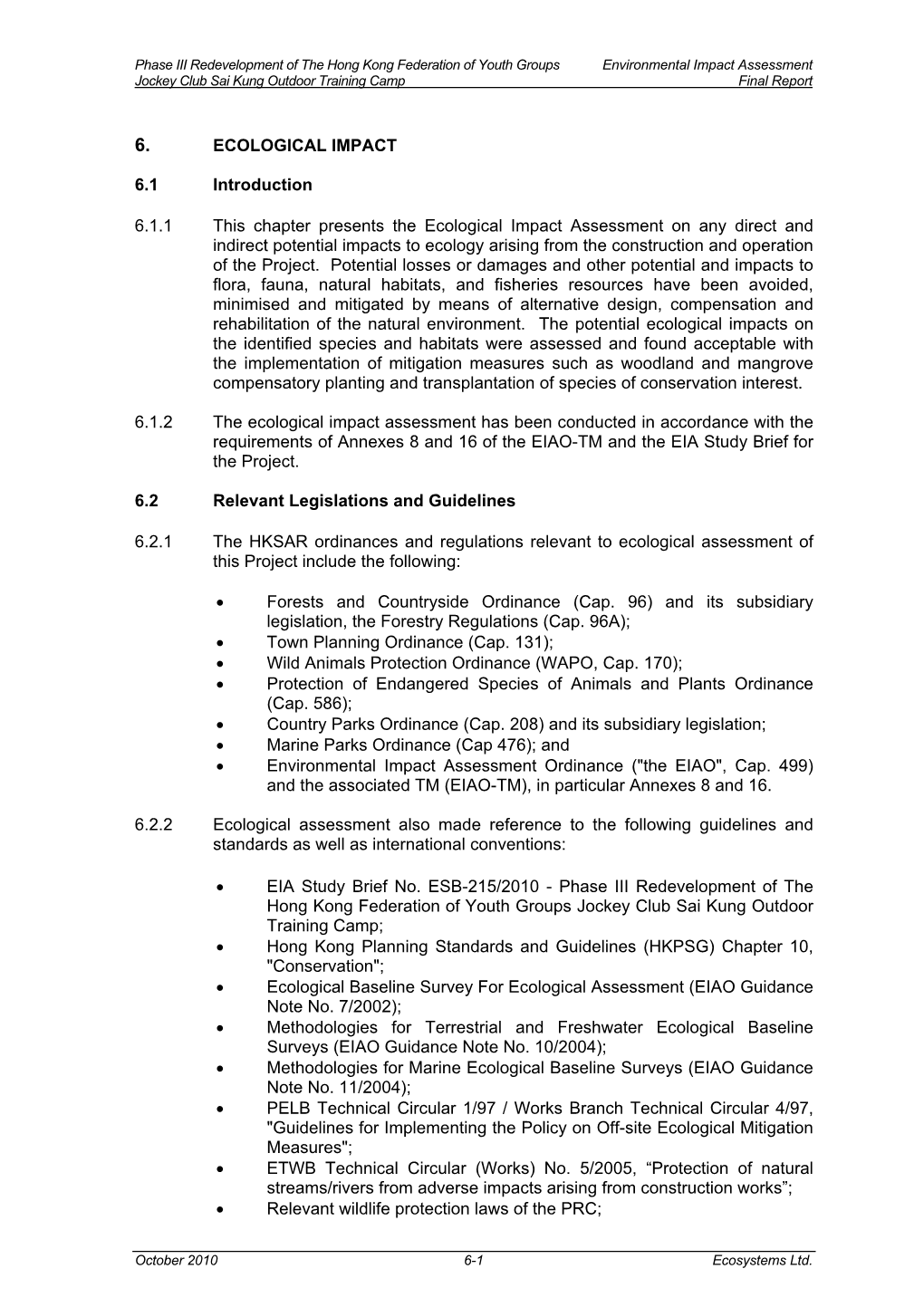 ECOLOGICAL IMPACT 6.1 Introduction 6.1.1 This Chapter