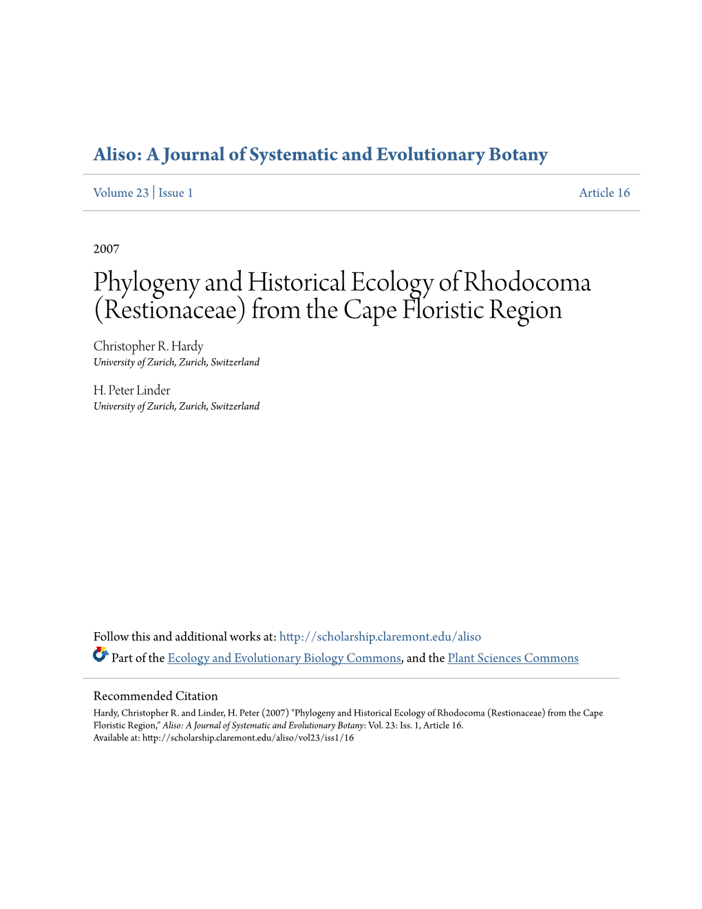 Phylogeny and Historical Ecology of Rhodocoma (Restionaceae) from the Cape Floristic Region Christopher R