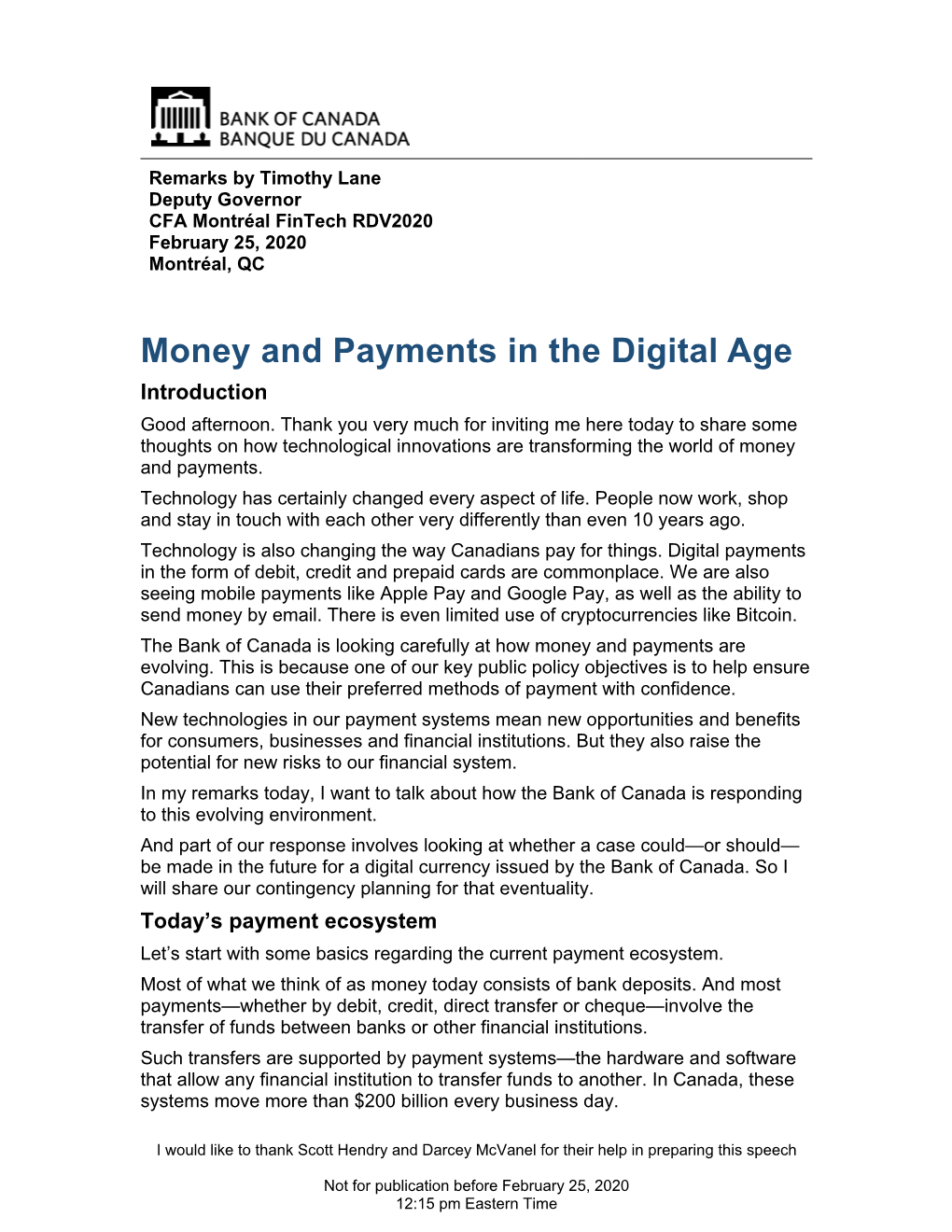 Money and Payments in the Digital Age Introduction Good Afternoon