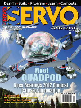 SERVO MAGAZINE QUADPOD • TURTLEBOT - ROLL YOUR OWN • SENSORS • VEX in BIO & CHEM LABS May 2012 Full Page Full Page.Qxd 4/3/2012 4:01 PM Page 2