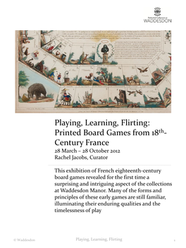 Printed Board Games from 18Th- Century France 28 March – 28 October 2012 Rachel Jacobs, Curator