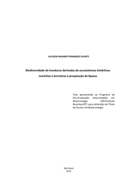 Biodiversidade De Leveduras Derivadas De Ecossistemas Antárticos Marinhos E Terrestres E Prospecção De Lipases