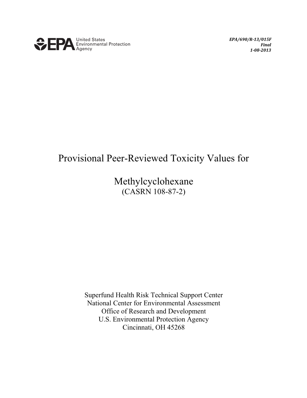 Provisional Peer-Reviewed Toxicity Values for Methylcyclohexane (Casrn 108-87-2)