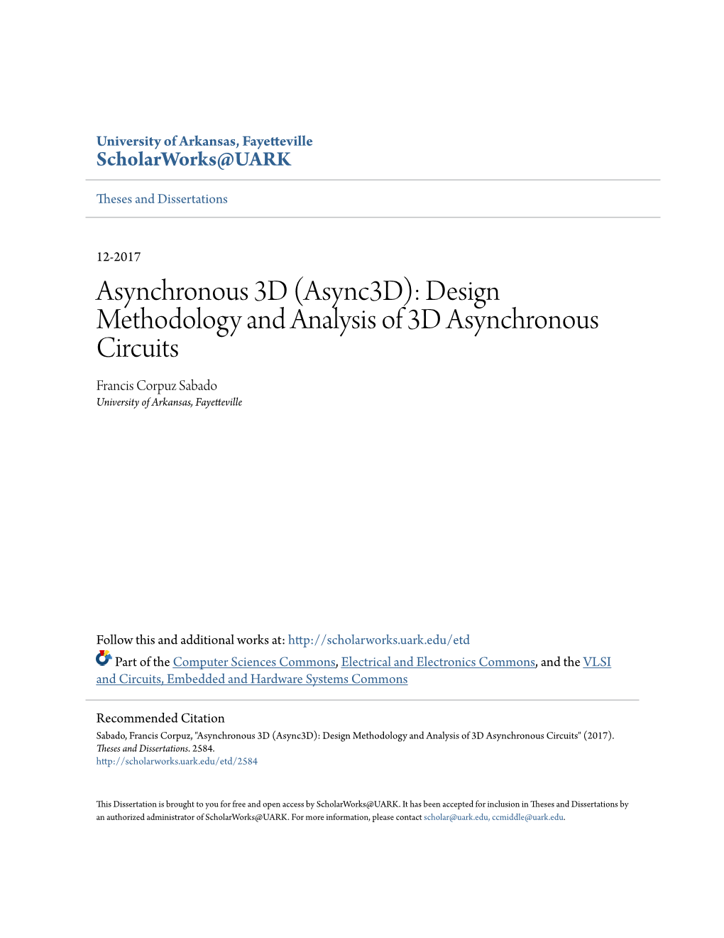 (Async3d): Design Methodology and Analysis of 3D Asynchronous Circuits Francis Corpuz Sabado University of Arkansas, Fayetteville