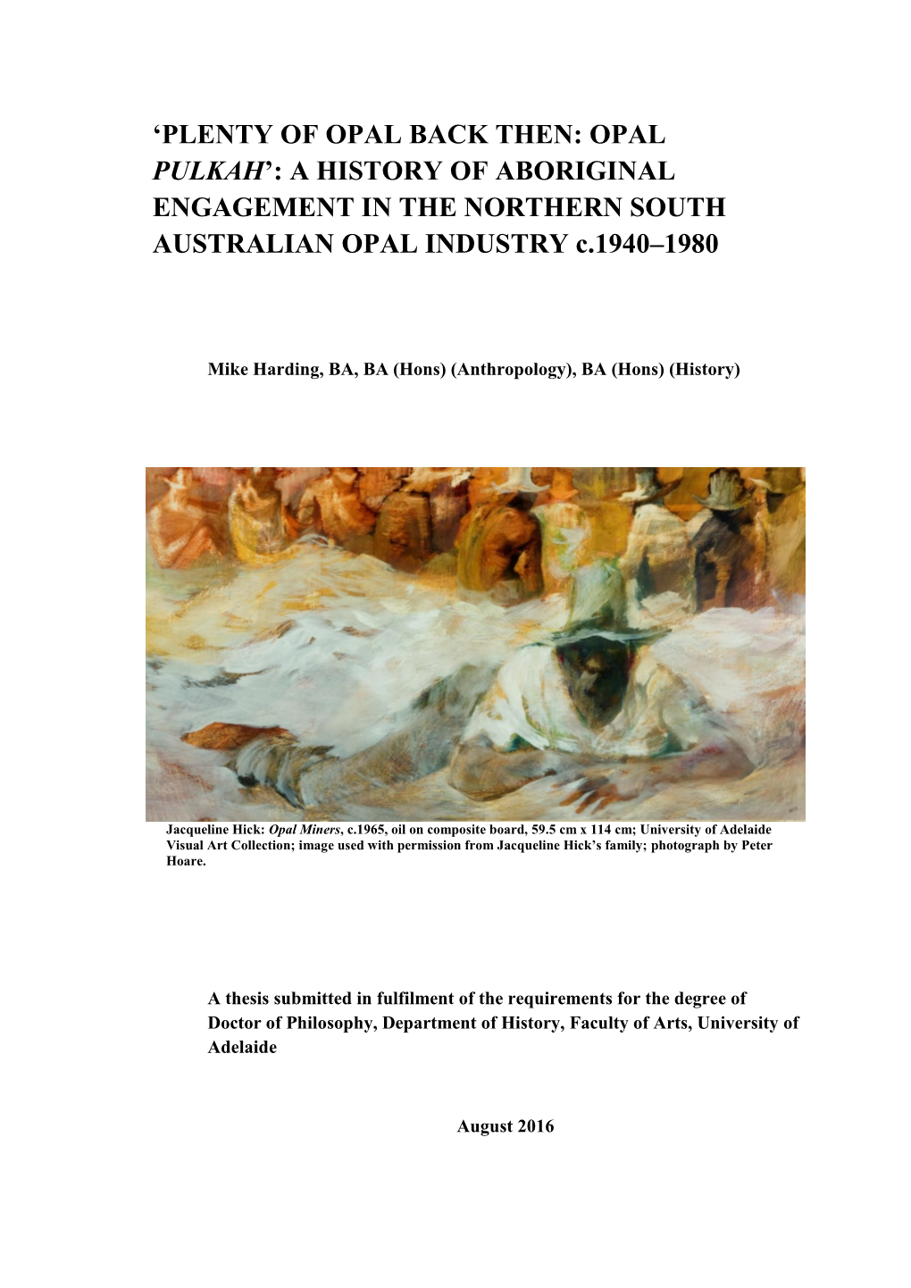 A HISTORY of ABORIGINAL ENGAGEMENT in the NORTHERN SOUTH AUSTRALIAN OPAL INDUSTRY C.1940–1980
