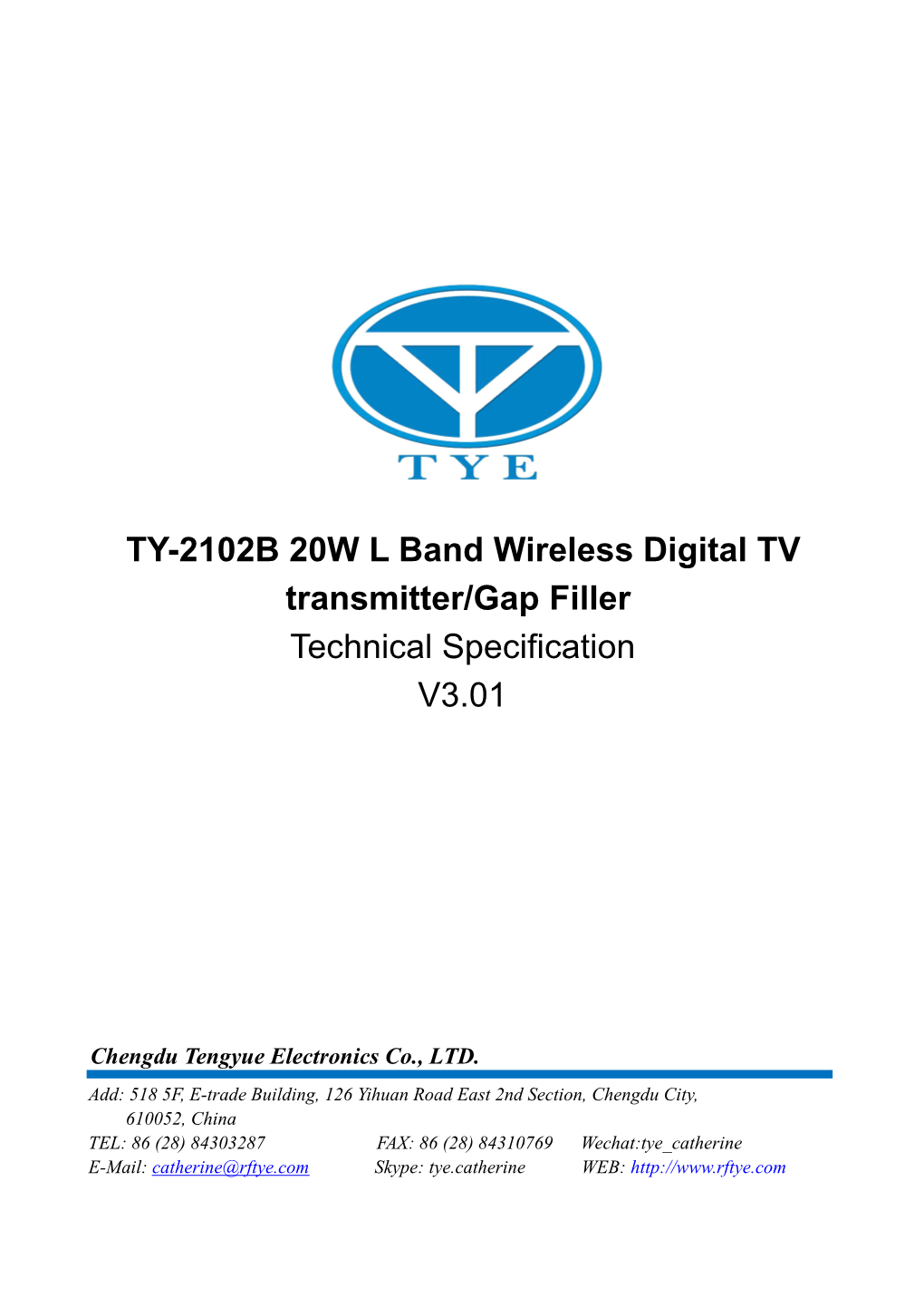 TY-2102B 20W L Band Wireless Digital TV Transmitter/Gap Filler Technical Specification V3.01