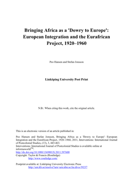 Bringing Africa As a 'Dowry to Europe': European Integration and the Eurafrican Project, 1920–1960