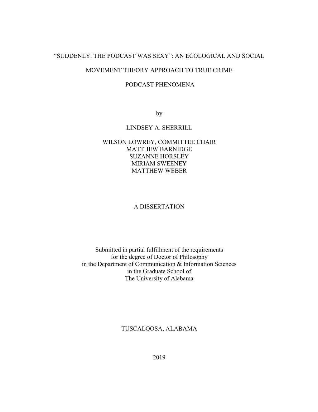 AN ECOLOGICAL and SOCIAL MOVEMENT THEORY APPROACH to TRUE CRIME PODCAST PHENOMENA by LINDS