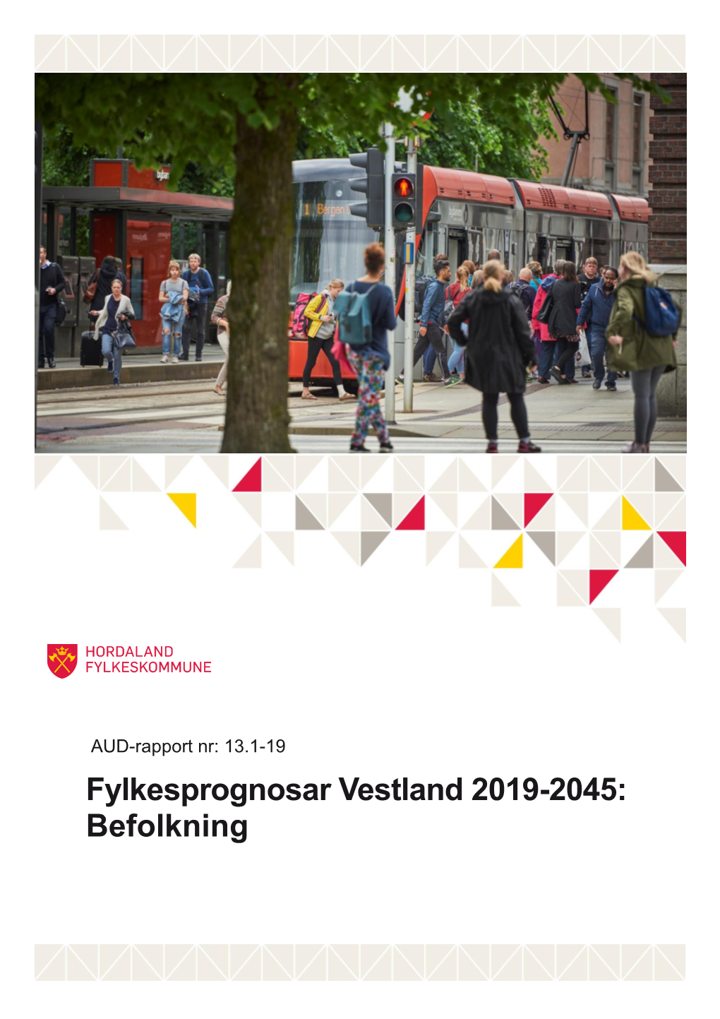 Fylkesprognosar Vestland 2019-2045: Befolkning