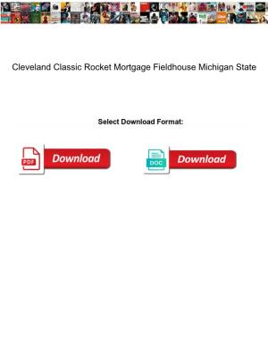 Cleveland Classic Rocket Mortgage Fieldhouse Michigan State