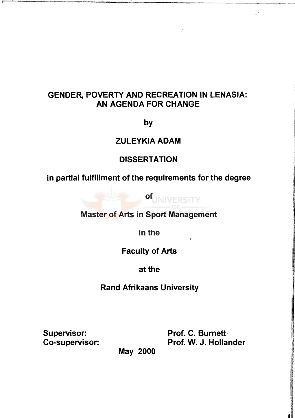 GENDER, POVERTY and RECREATION in LENASIA: an AGENDA for CHANGE ZULEYKIA ADAM DISSERTATION in Partial Fulfillment of The