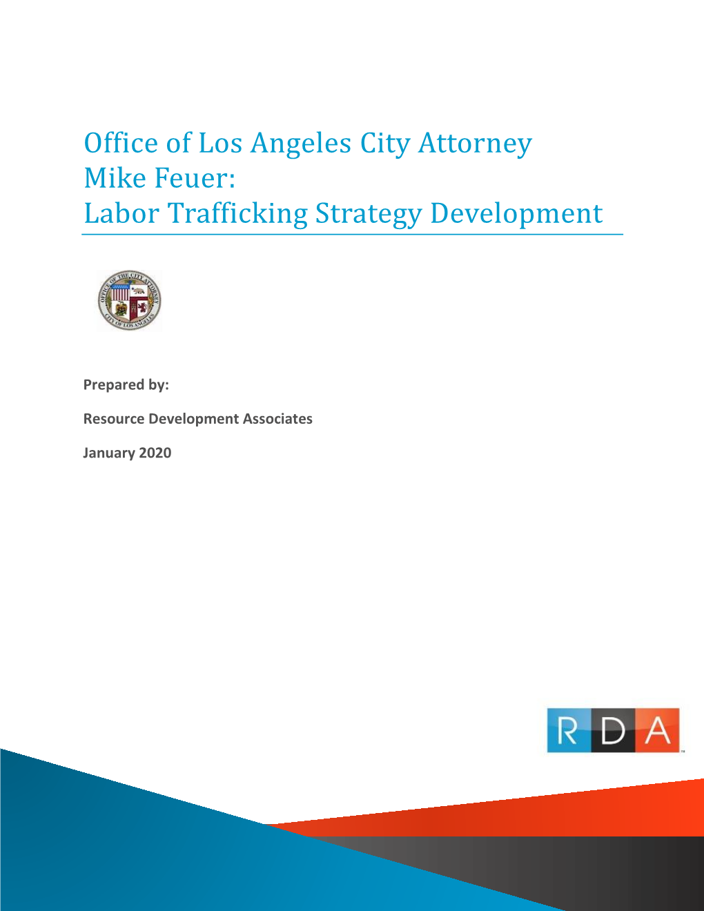 Office of Los Angeles City Attorney Mike Feuer: Labor Trafficking Strategy Development