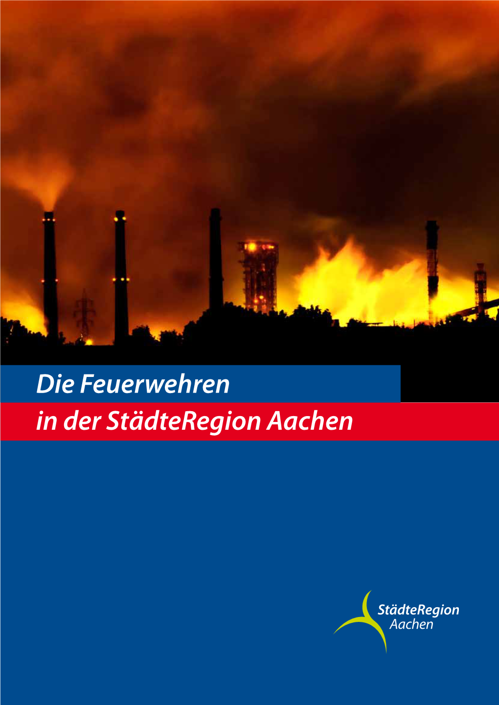 Die Feuerwehren in Der Städteregion Aachen