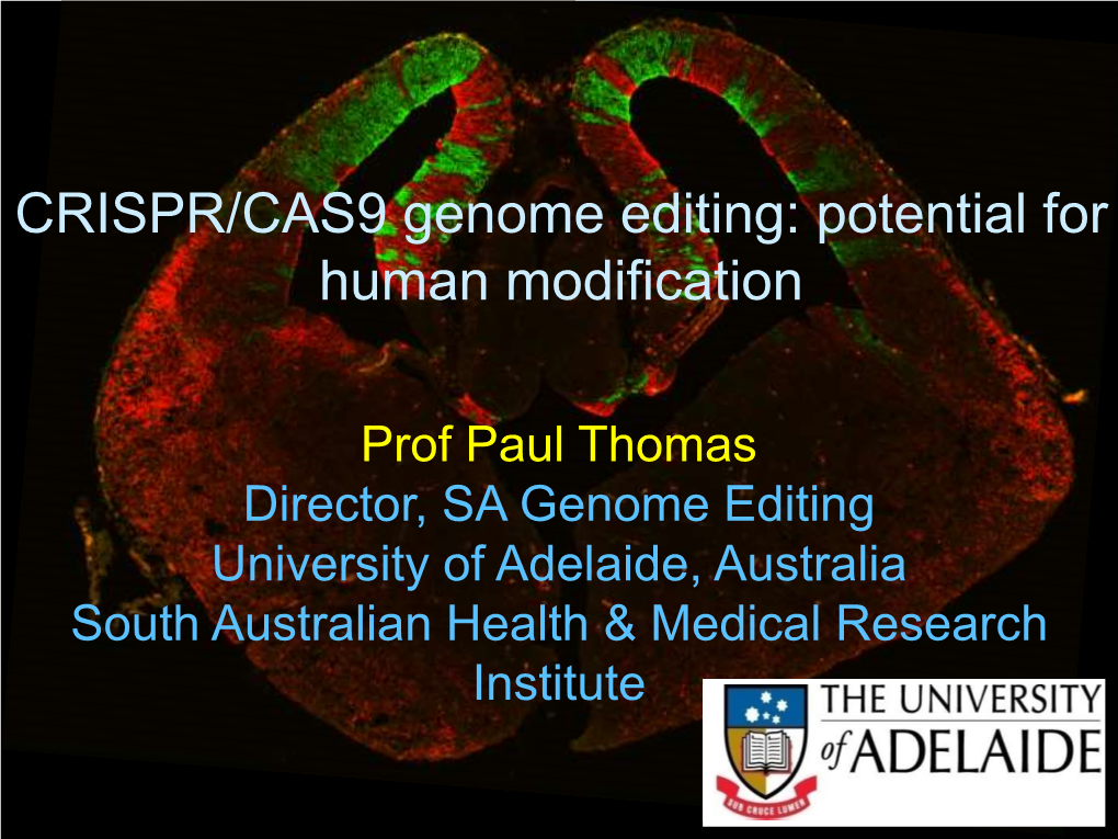 CRISPR/CAS9 Genome Editing: Potential for Human Modification