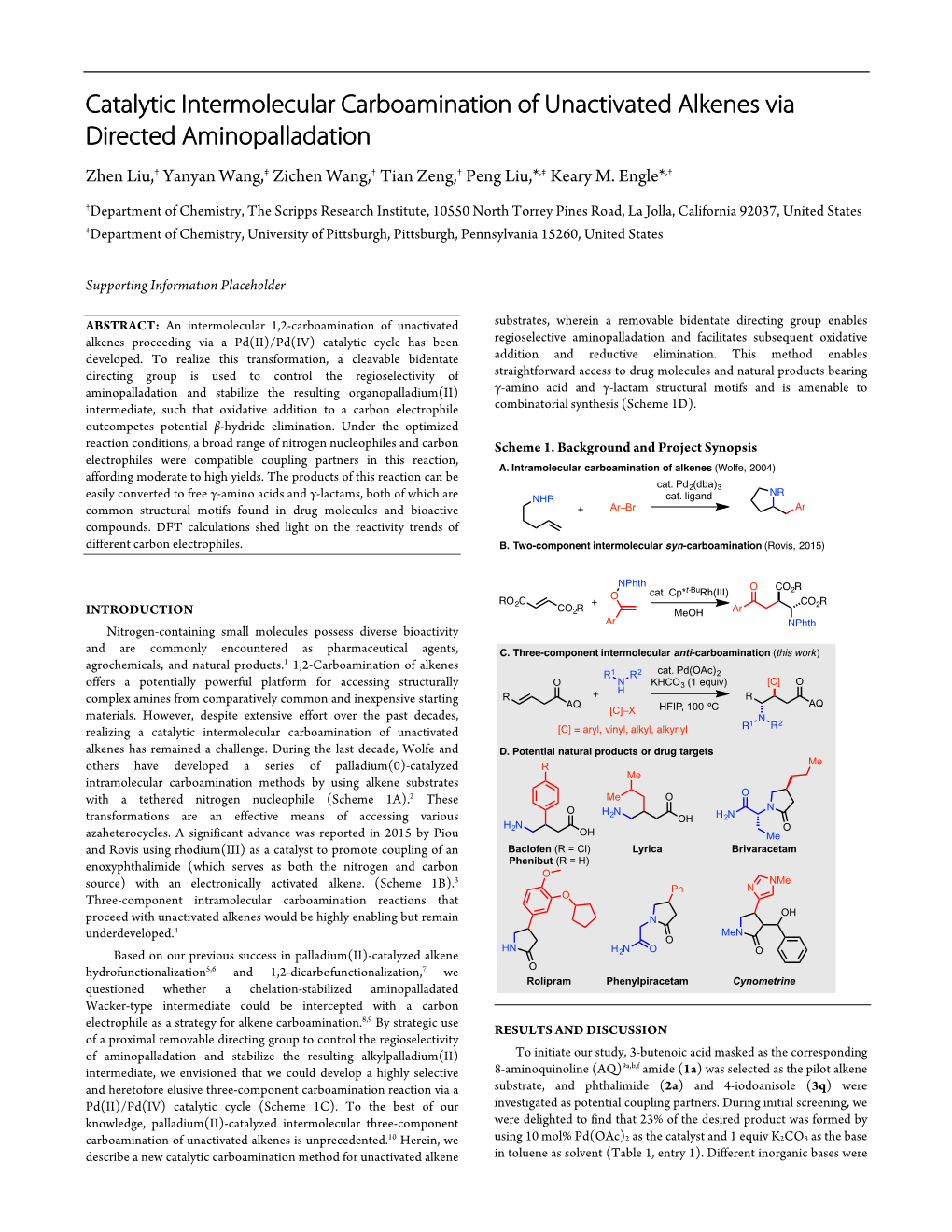 Catalytic Intermolecular Carboamination of Unactivated Alkenes Via Directed Aminopalladation Zhen Liu,† Yanyan Wang,‡ Zichen Wang,† Tian Zeng,† Peng Liu,*,‡ Keary M