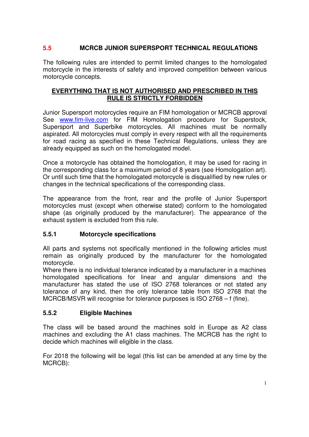 5.5 MCRCB JUNIOR SUPERSPORT TECHNICAL REGULATIONS the Following Rules Are Intended to Permit Limited Changes to the Homologated