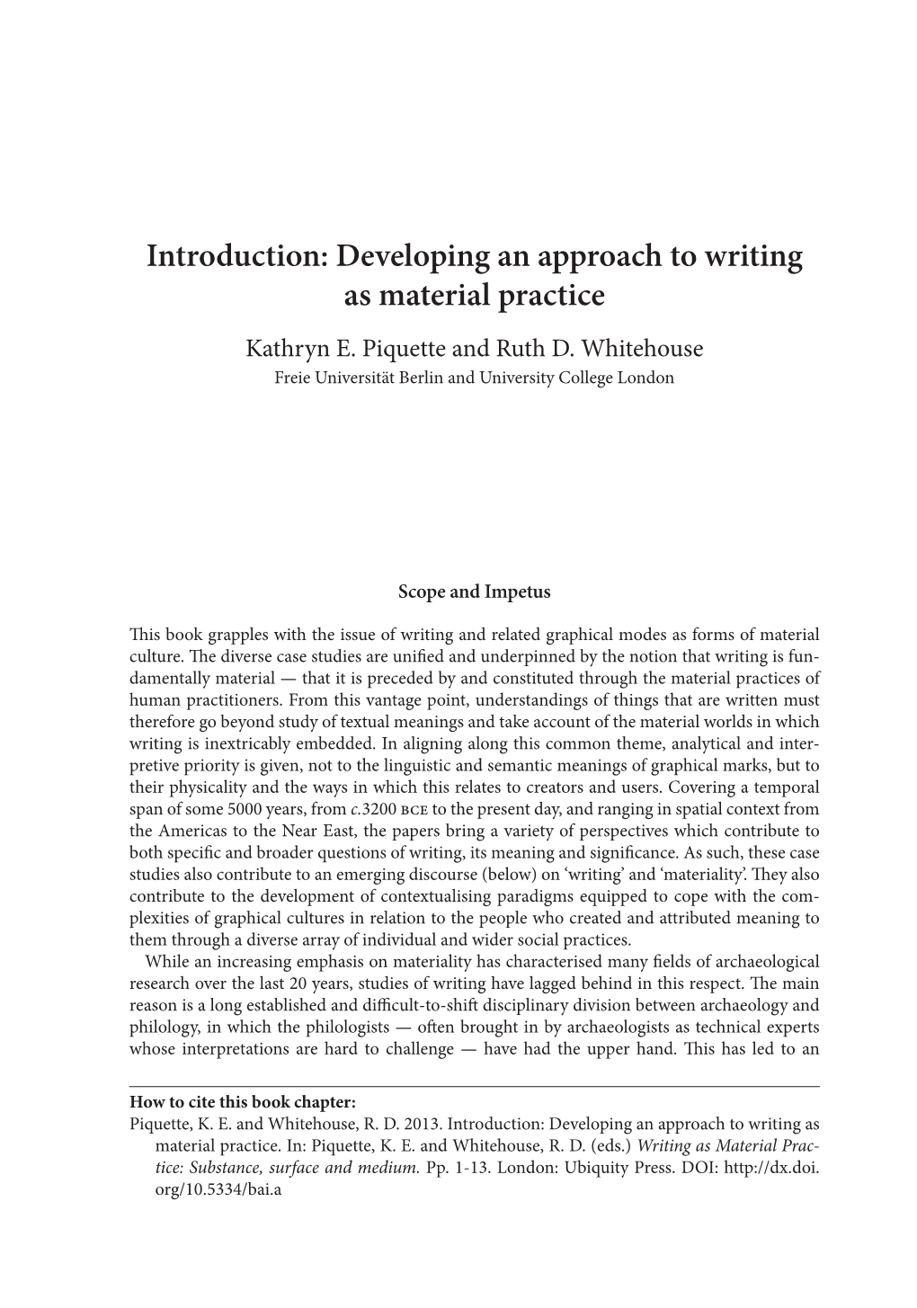 Developing an Approach to Writing As Material Practice Kathryn E