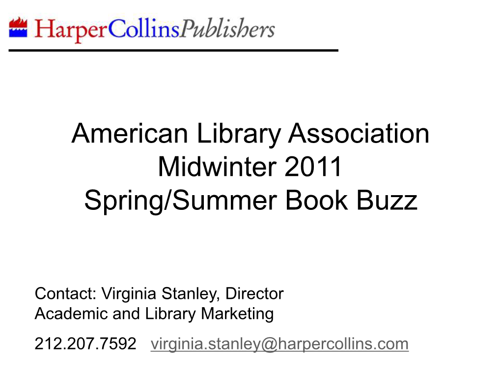 American Library Association Midwinter 2011 Spring/Summer Book Buzz