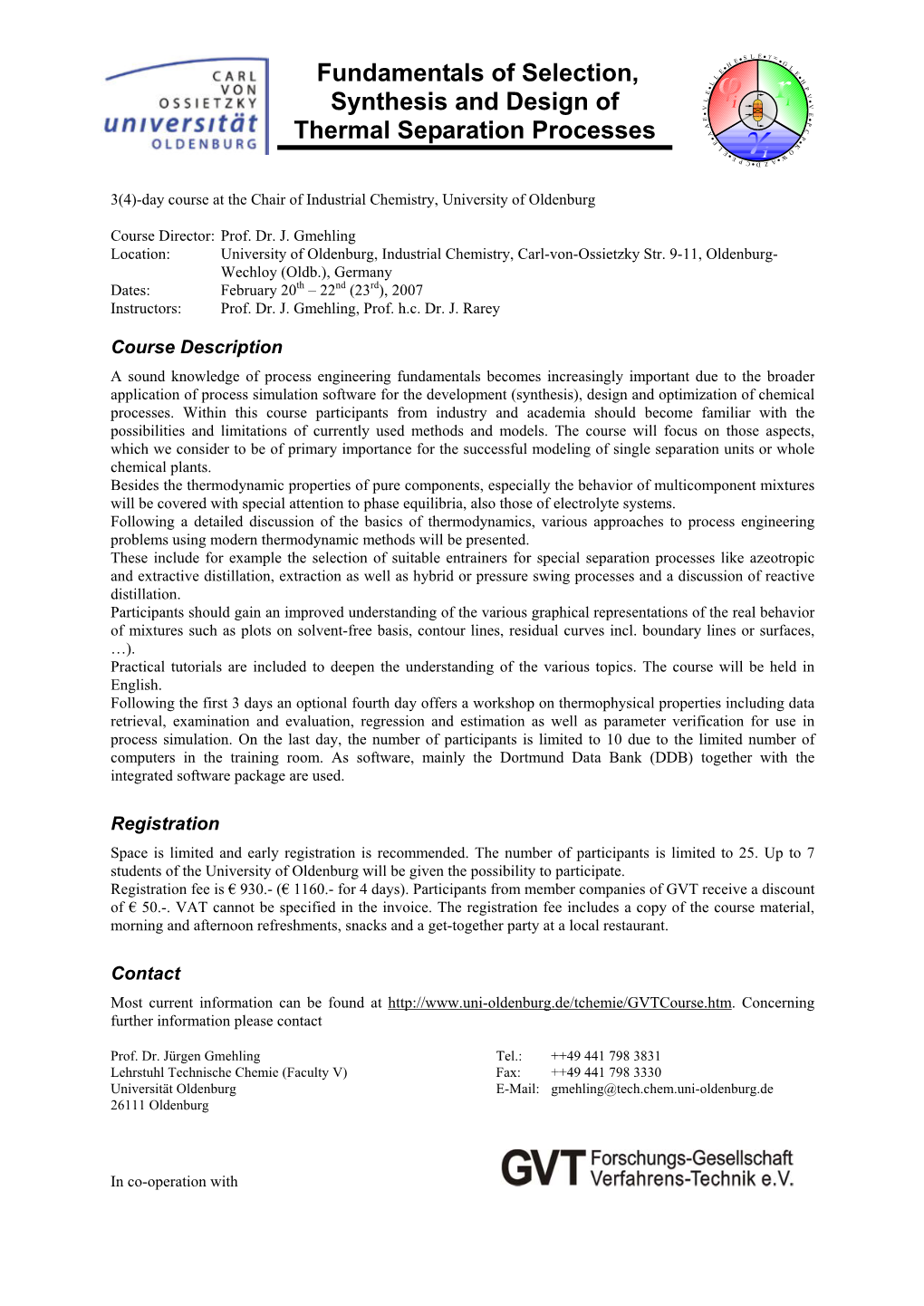 Fundamentals of Selection, Synthesis and Design of Thermal Separation Processes