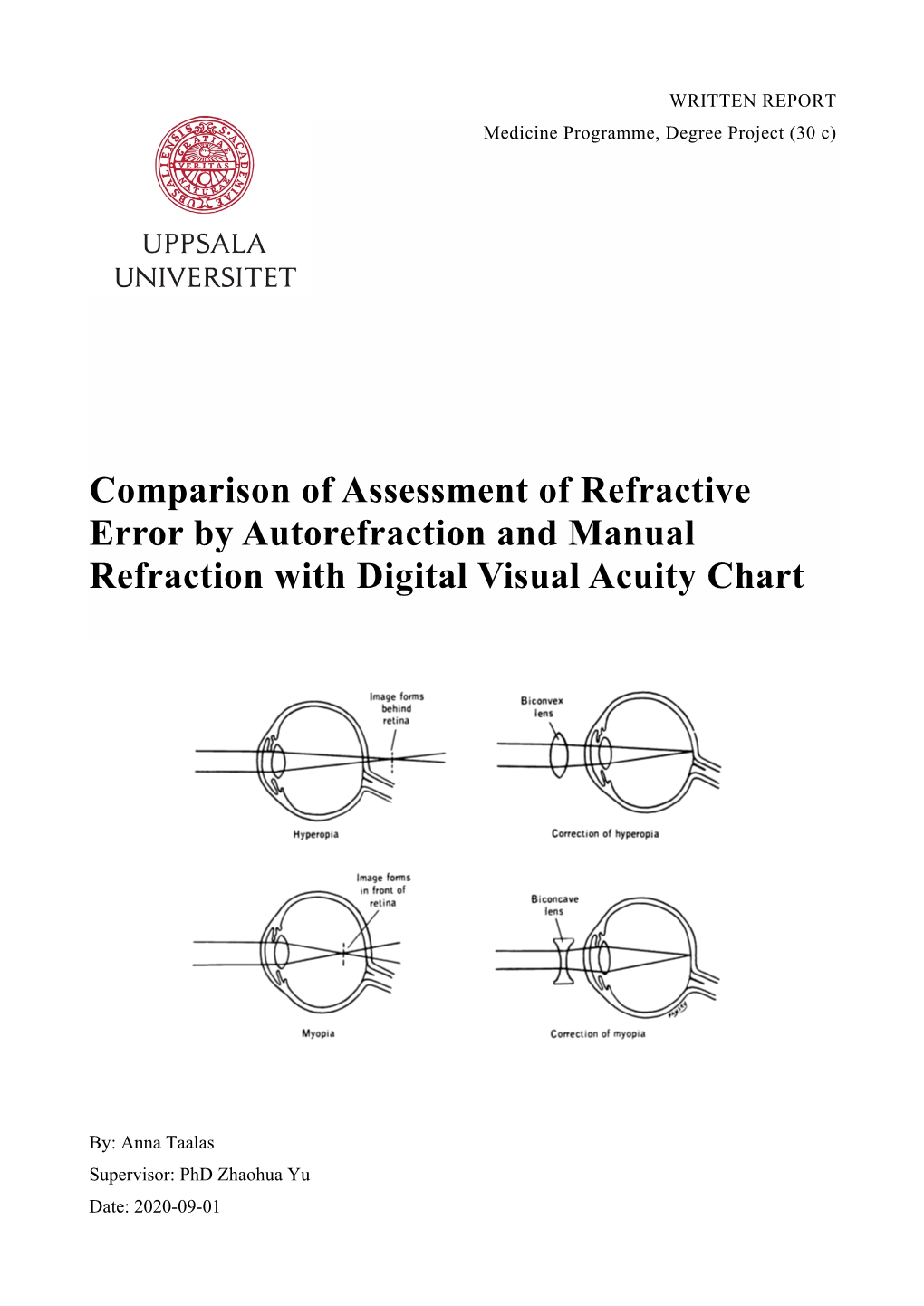 Comparison of Assessment of Refractive Error by Autorefraction and Manual Refraction with Digital Visual Acuity Chart