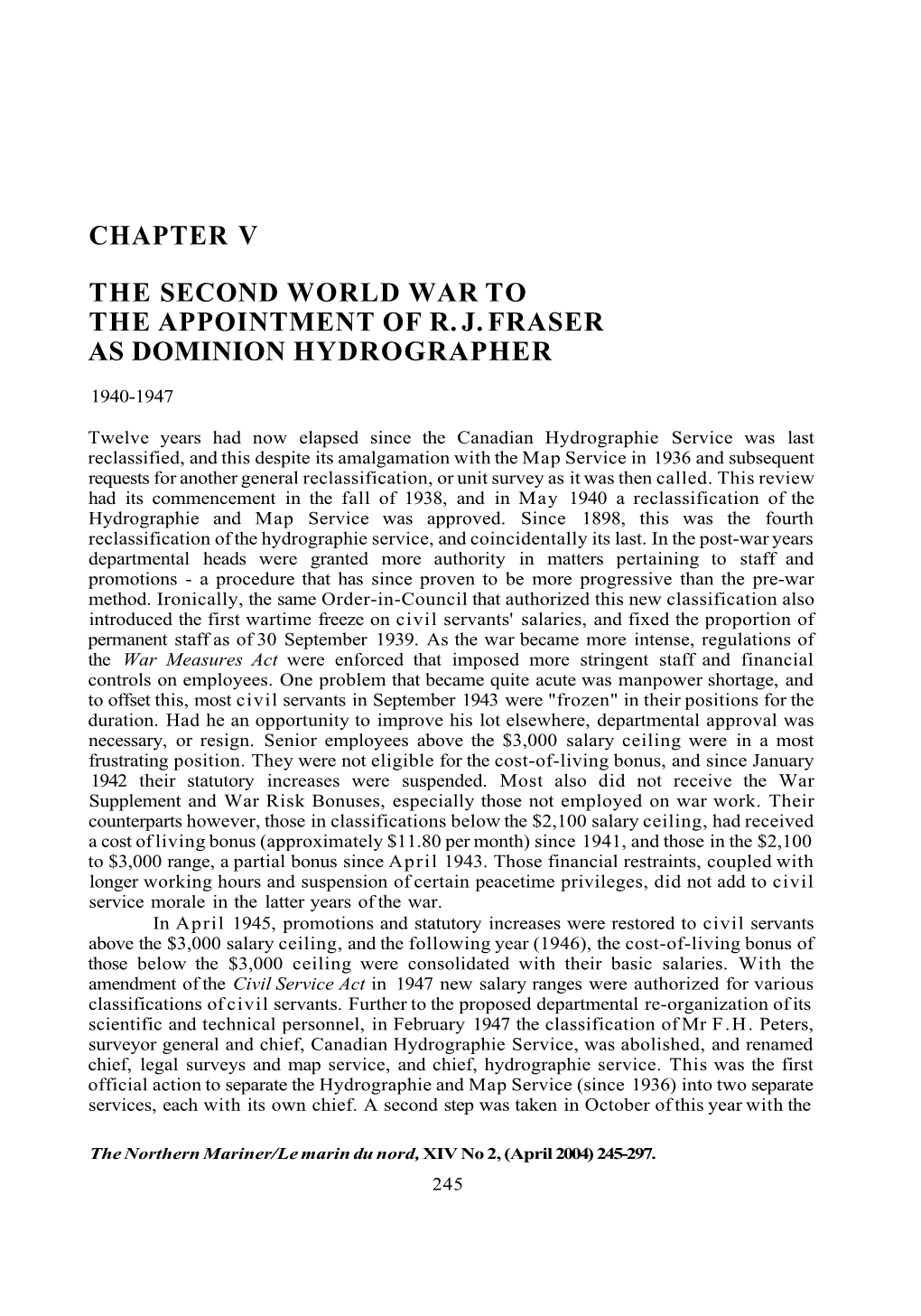 Chapter V the Second World War to the Appointment Of