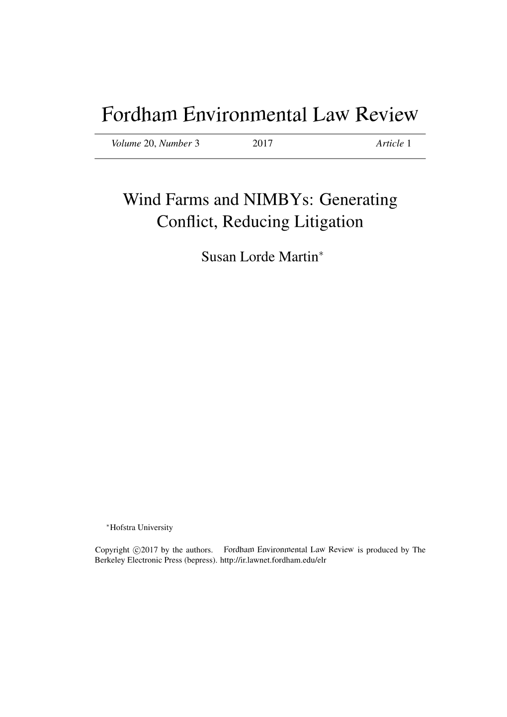 Wind Farms and Nimbys: Generating Conﬂict, Reducing Litigation