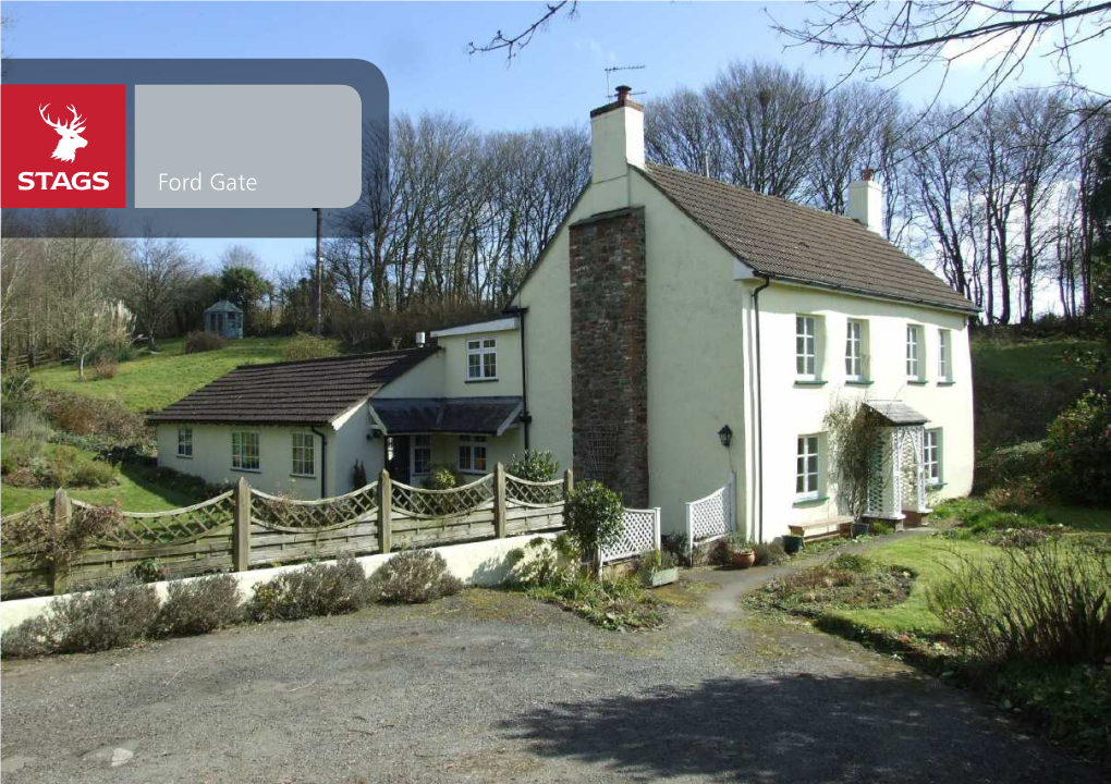 Ford Gate Ford Gate Exeter Road, Bishops Tawton, Barnstaple, EX32 0EW Barnstaple 3.5 Miles