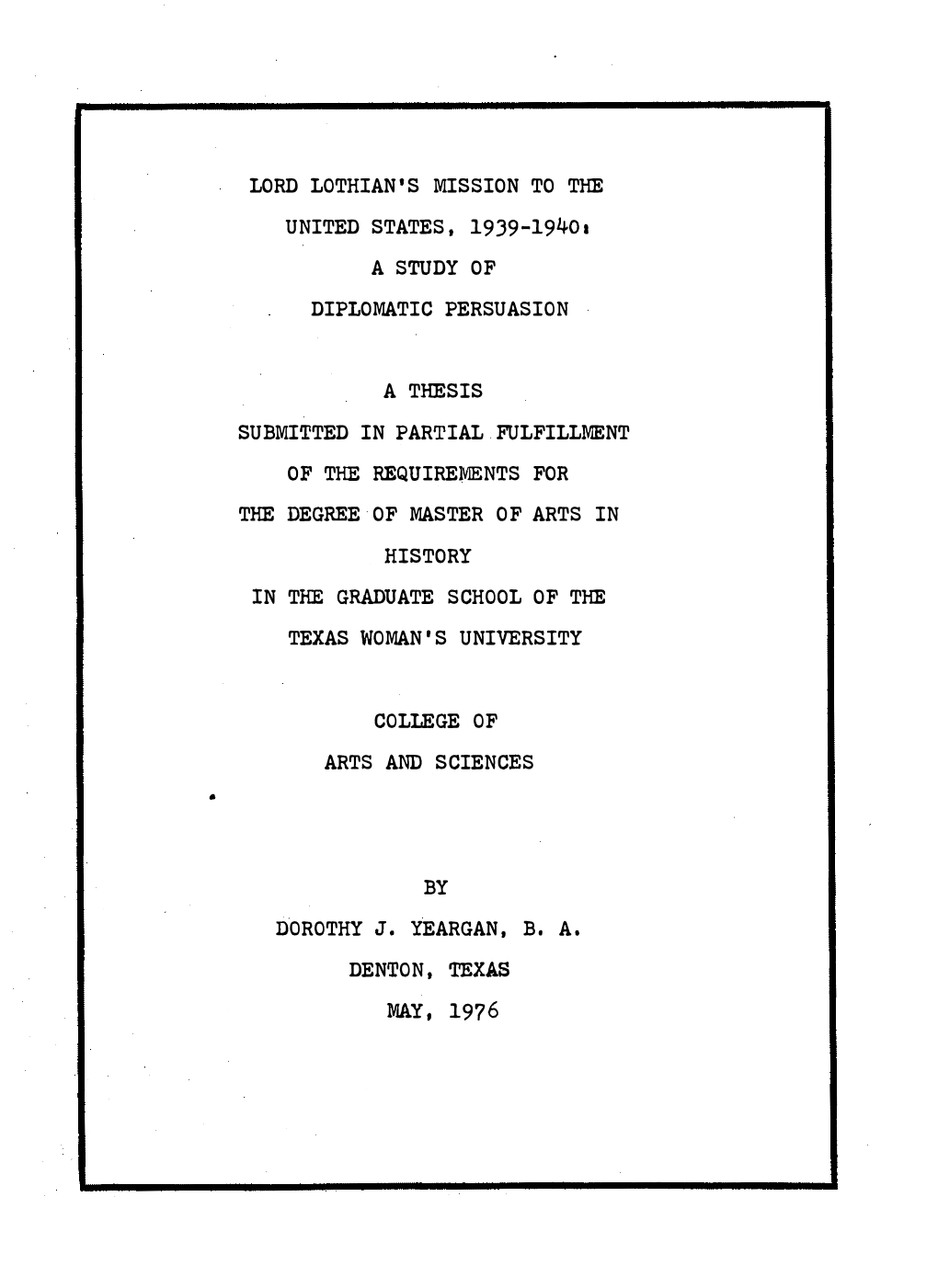 Lord Lothian's Mission to the United States, 1939-19401 a Study of Diplomatic Persuasion