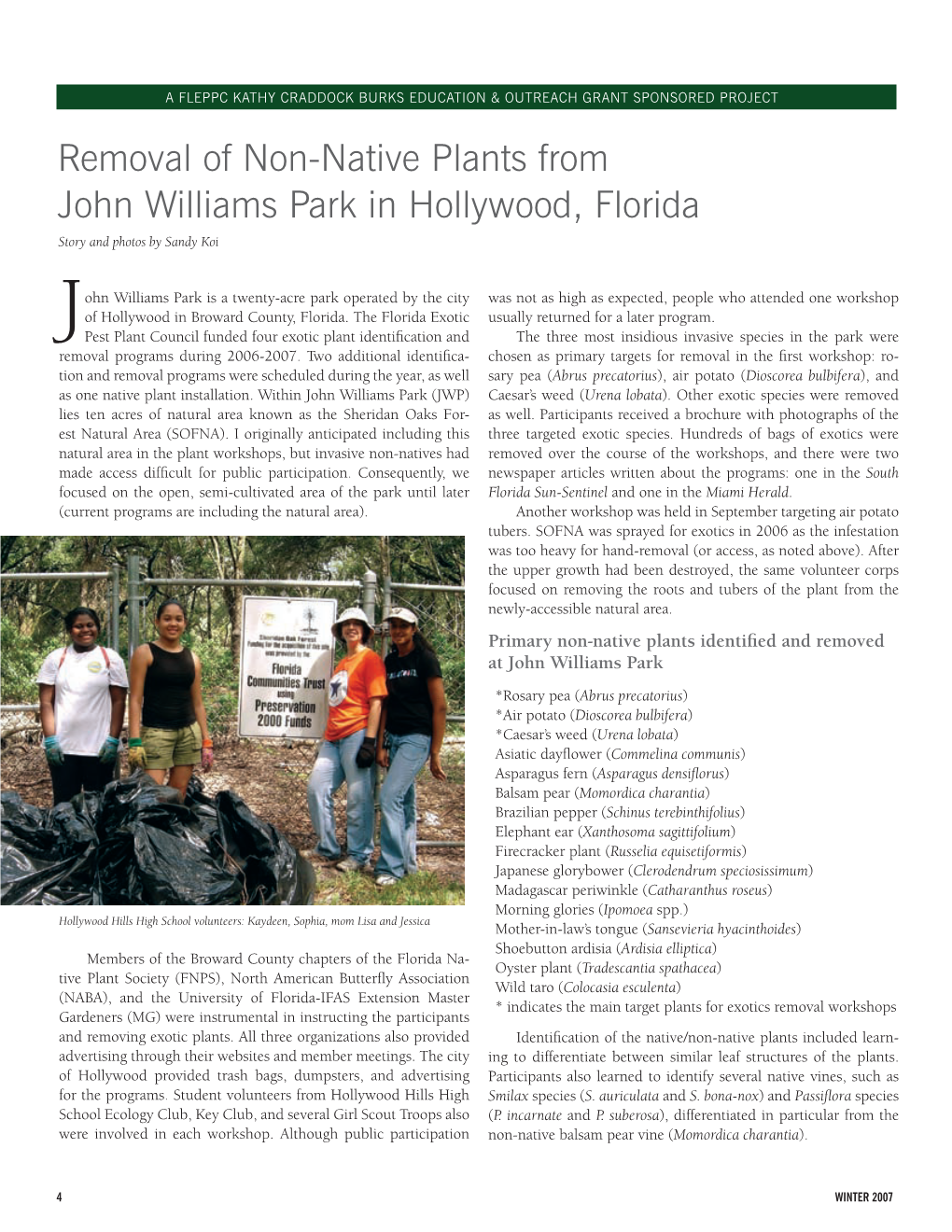Removal of Non-Native Plants from John Williams Park in Hollywood, Florida Story and Photos by Sandy Koi