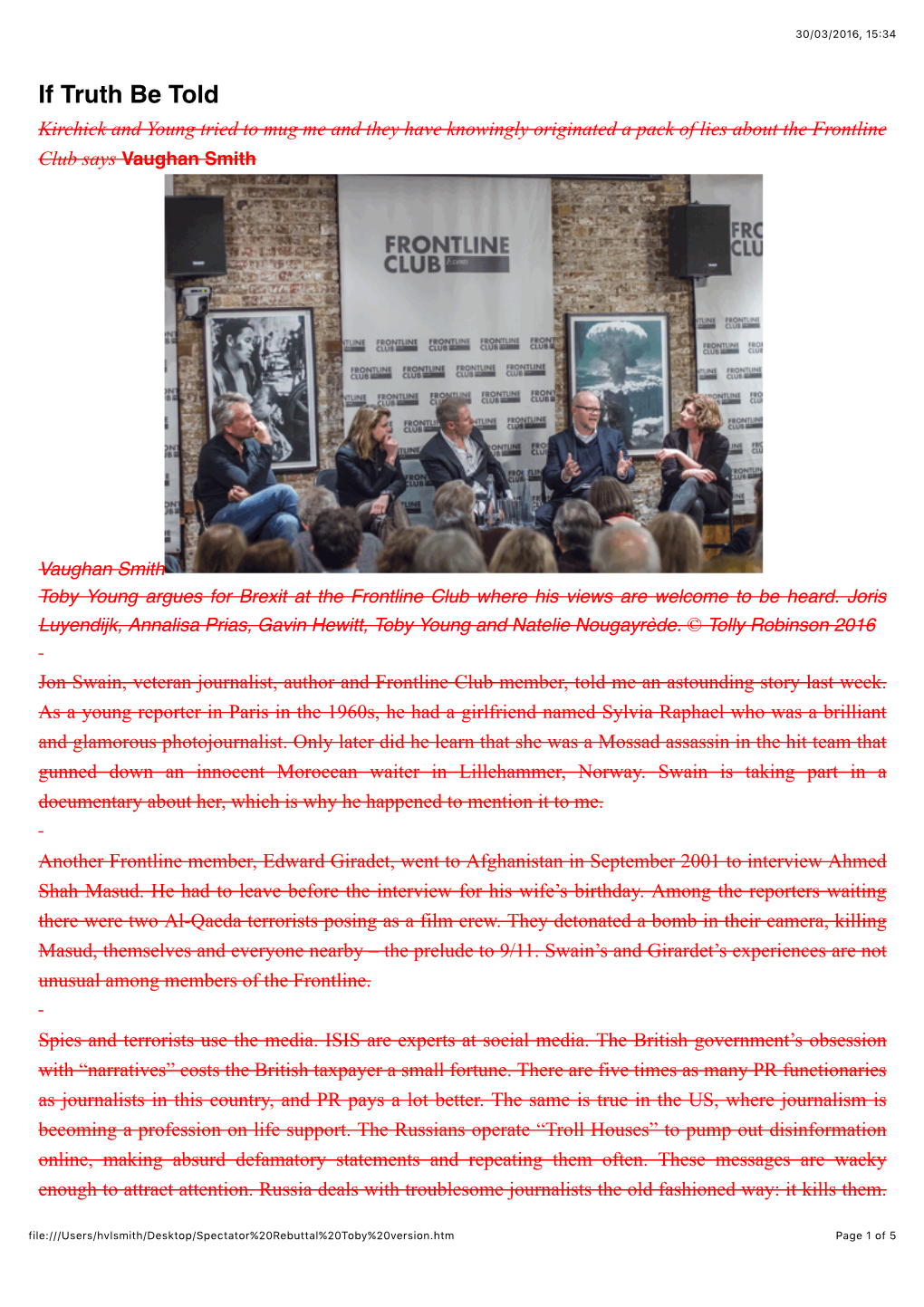 If Truth Be Told Kirchick and Young Tried to Mug Me and They Have Knowingly Originated a Pack of Lies About the Frontline Club Says Vaughan Smith