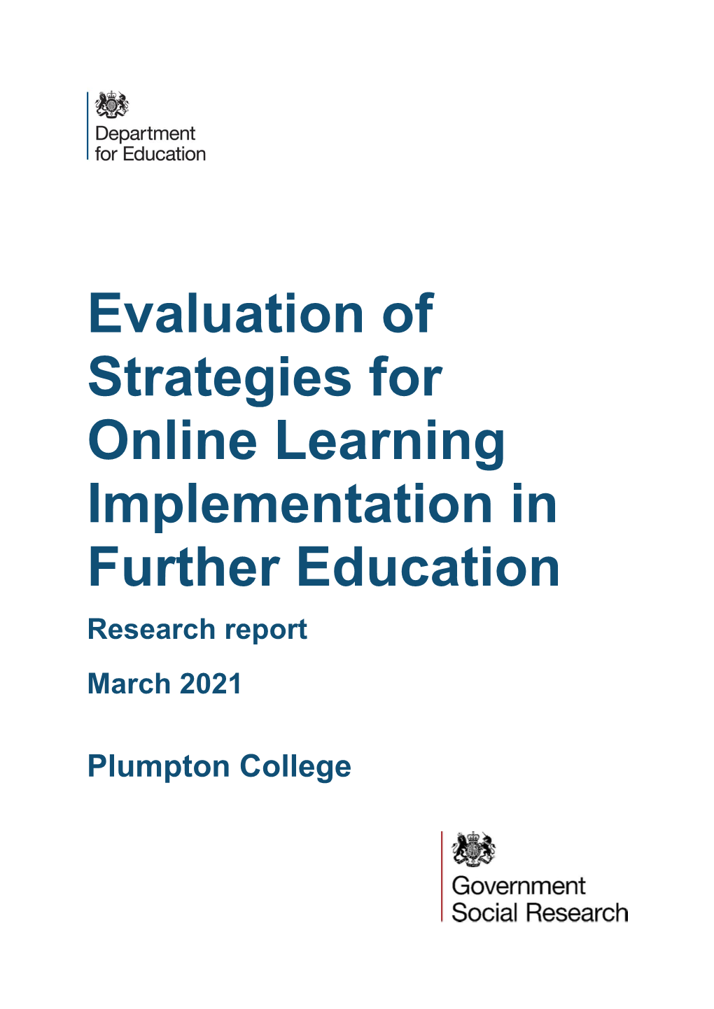 Evaluation of Strategies for Online Learning Implementation in Further Education Research Report March 2021