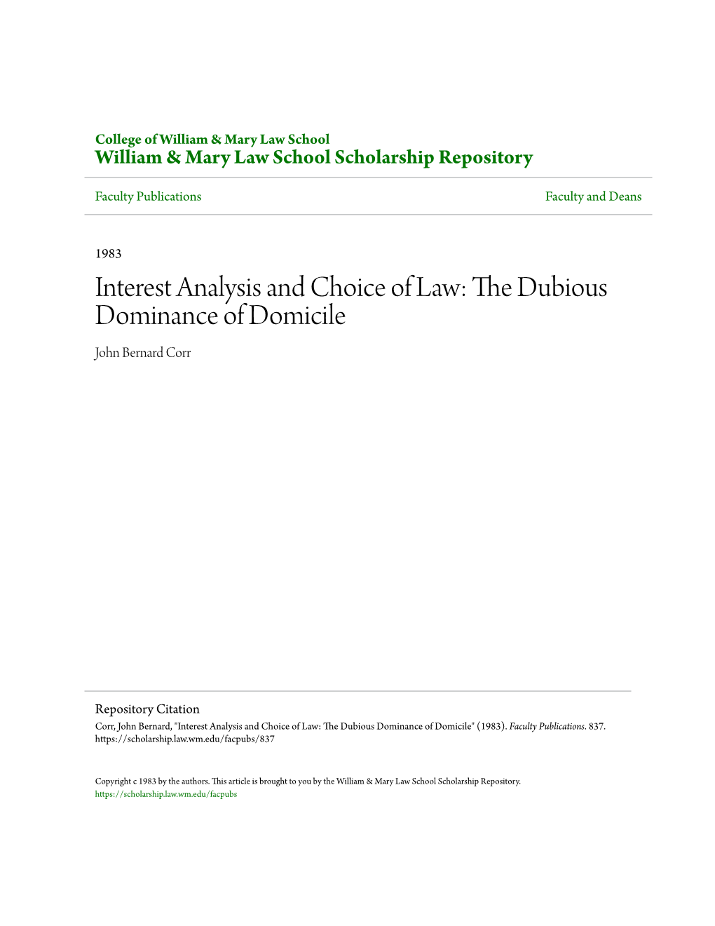 Interest Analysis and Choice of Law: the Dubious Dominance of Domicile John Bernard Corr