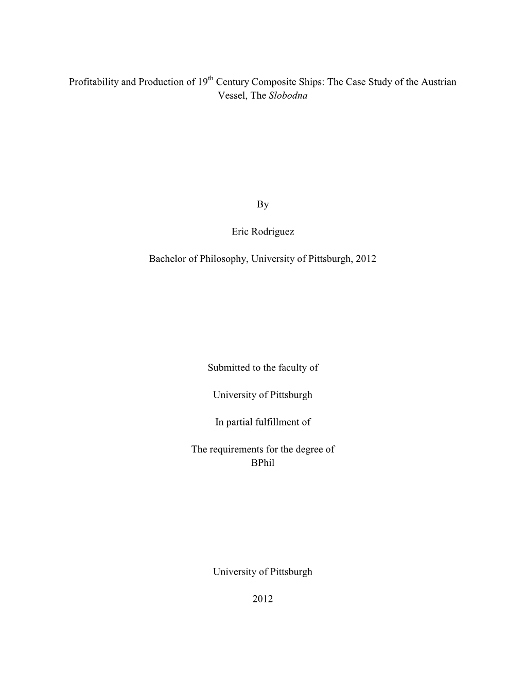 Profitability and Production of 19 Century Composite Ships: the Case Study of the Austrian Vessel, the Slobodna by Eric Rodrigue