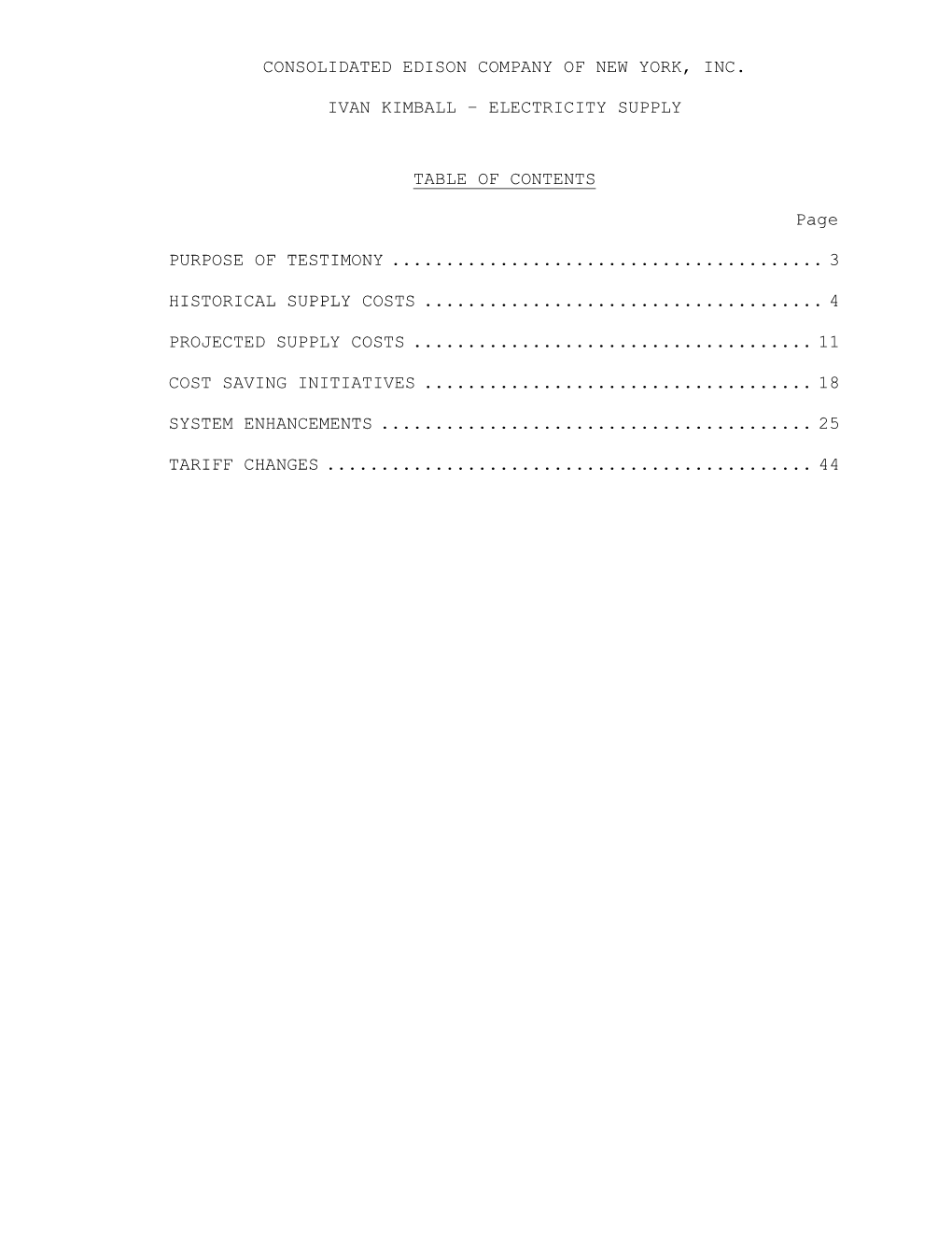 CONSOLIDATED EDISON COMPANY of NEW YORK, INC. IVAN KIMBALL – ELECTRICITY SUPPLY TABLE of CONTENTS Page PURPOSE of TESTIMONY