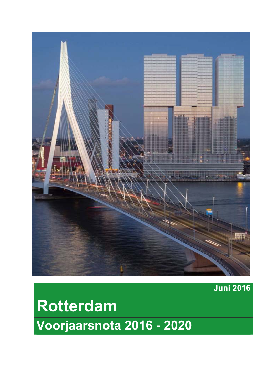 Rotterdam Voorjaarsnota 2016 - 2020