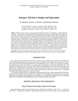 Isotopes Tell Origin and Operation of The