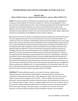 Powder Diffraction Crystallography: 98 Years As Plan B?