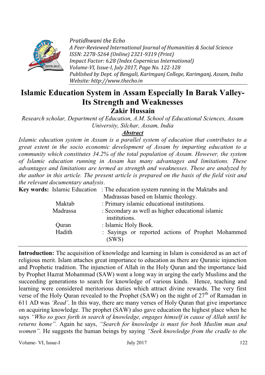 Islamic Education System in Assam Especially in Barak Valley- Its Strength and Weaknesses Zakir Hussain Research Scholar, Department of Education, A.M