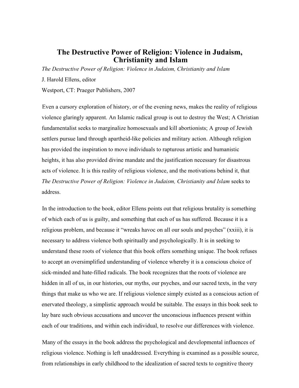 The Destructive Power of Religion: Violence in Judaism, Christianity and Islam the Destructive Power of Religion: Violence in Judaism, Christianity and Islam J