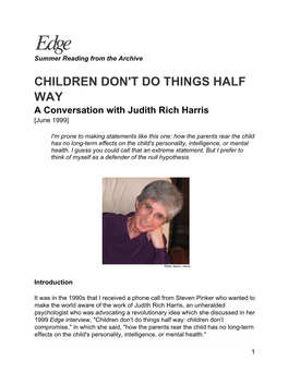 CHILDREN DON't DO THINGS HALF WAY a Conversation with Judith Rich Harris [June 1999]