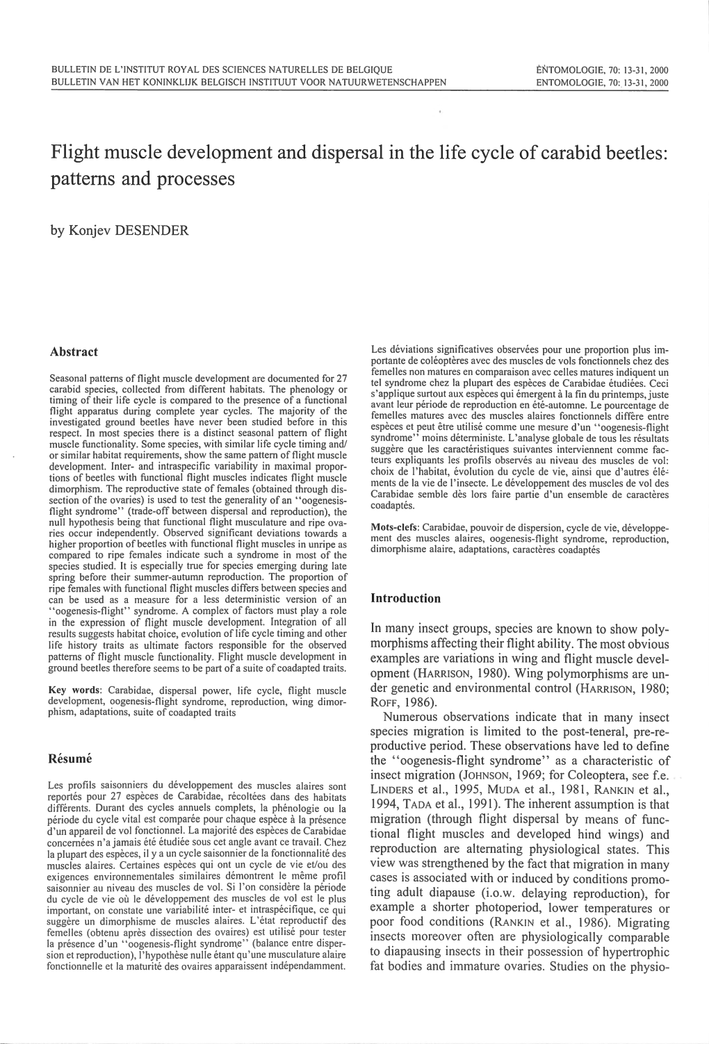 Flight Muscle Developtnent and Dispersal in the Life Cycle of Carabid Beetles: Patterns and Processes