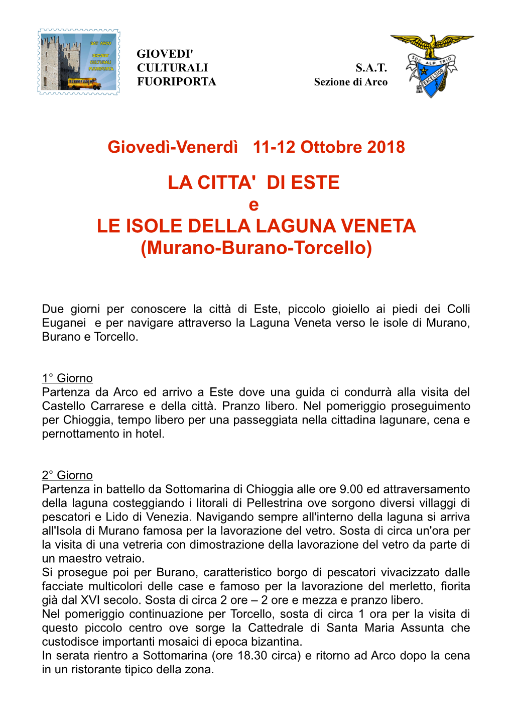 LA CITTA' DI ESTE E LE ISOLE DELLA LAGUNA VENETA (Murano-Burano-Torcello)