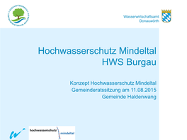 Hochwasserschutz Mindeltal HWS Burgau