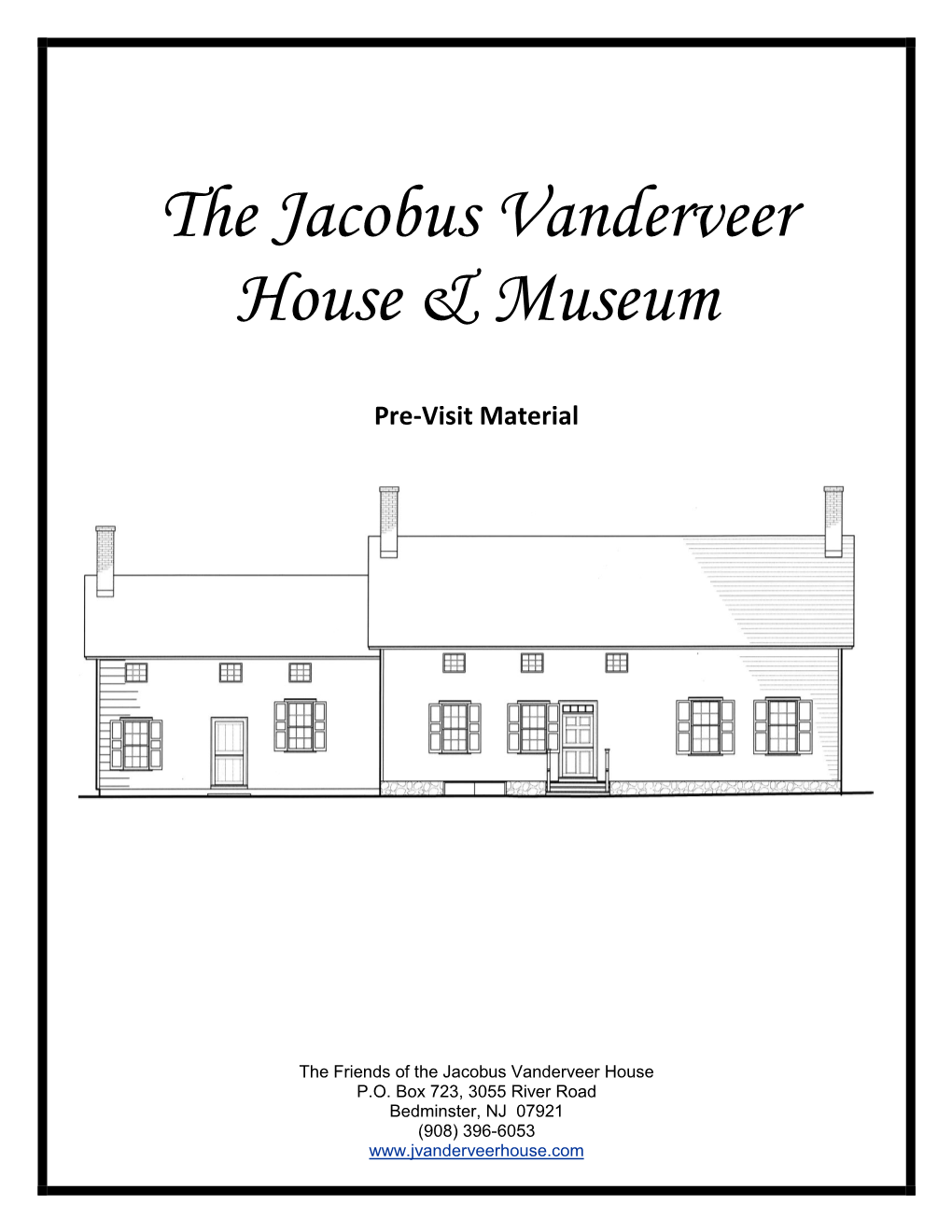 The Jacobus Vanderveer House & Museum