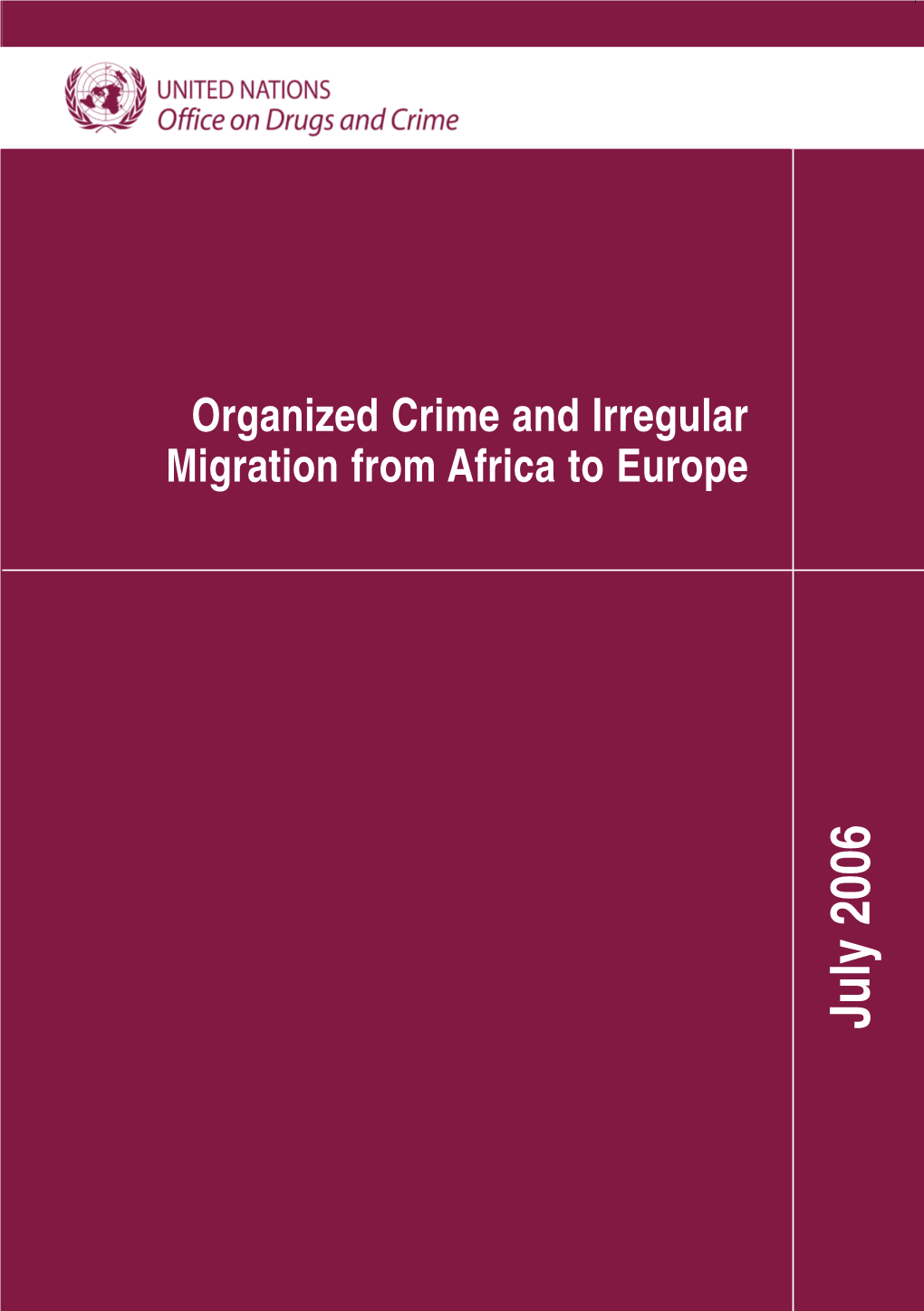 Organized Crime and Irregular Migration from Africa to Europe July 2006