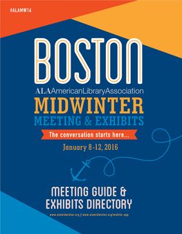 MIDWINTER MEETING & EXHIBITS the Conversation Starts Here