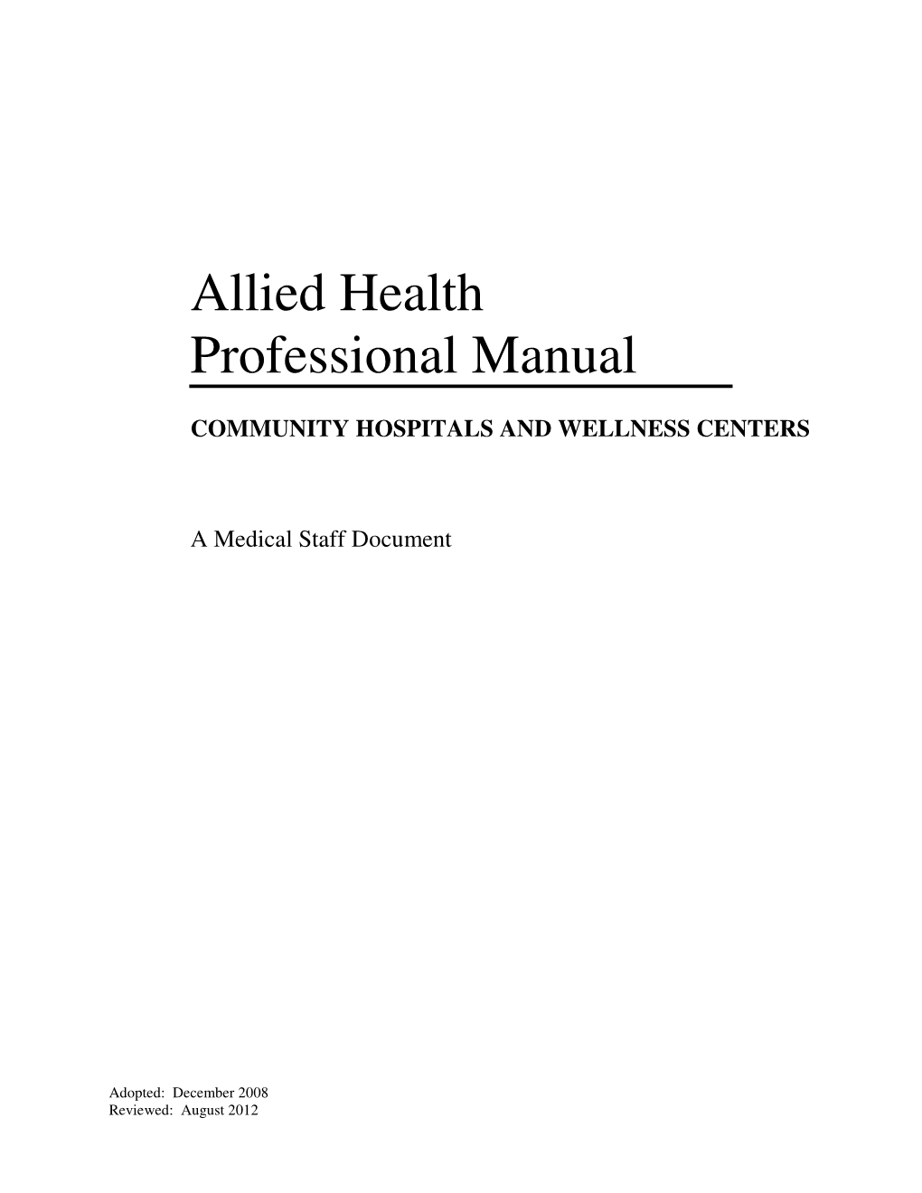 Allied Health Professional Manual Adopts and Incorporates by Reference the Definitions Contained in the Medical Staff Bylaws